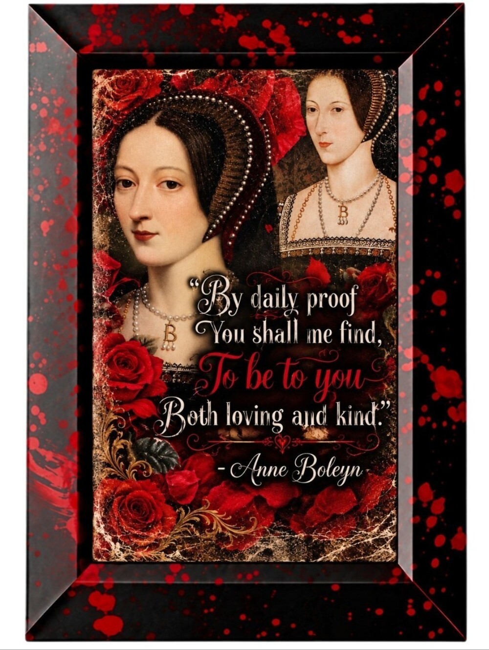 Queen anne boleyn Quote Oddity Queen Horror Bloody Gore Framed History Art Deco